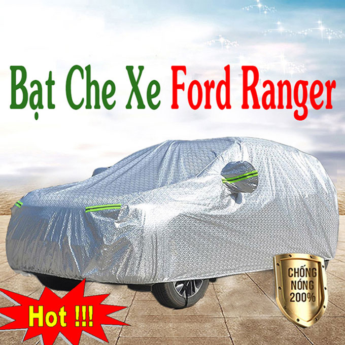 Bạt phủ Xe Ford Ranger 3 Lớp Cao Cấp – Bạt Trùm xe Chống Nóng Chống Thấm 100%